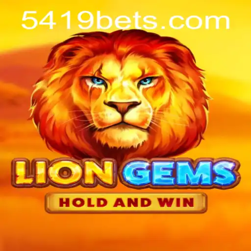 Exploring the Thrilling World of LionGems and 5419.com