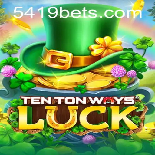 Unveiling the Secrets of TenTonWaysLuck: A Comprehensive Guide